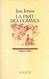 La part des hommes.