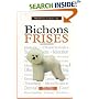 A New Owners Guide to Bichon Frises (New Owner's Guide To...)