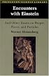 Encounters with Einstein