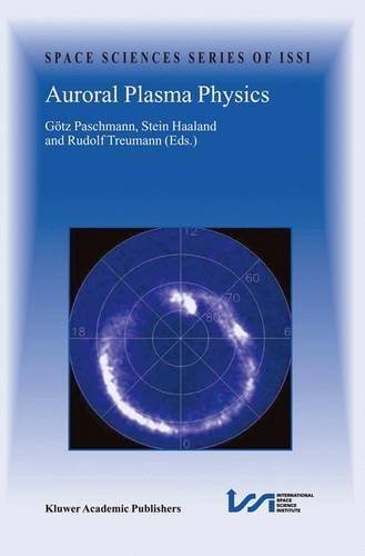 Auroral Plasma Physics (Space Sciences Series of ISSI) (2003-03-31)