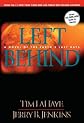 Left Behind: A Novel Of The Earth's Last Days (Turtleback School & Library Binding Edition)