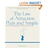 The Law of Attraction, Plain and Simple: Create the Extraordinary Life That You Deserve