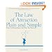 The Law of Attraction, Plain and Simple: Create the Extraordinary Life That You Deserve