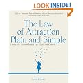 Law of Attraction, Plain and Simple: Create the Extraordinary Life That You Deserve