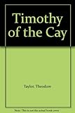 Timothy of the cay