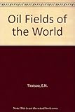 Oilfields of the World