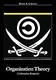 Organization Theory: A Libertarian Perspective