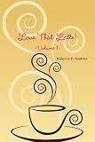 Love That Latte! Volume 1