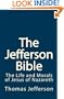 The Jefferson Bible: The Life and Morals of Jesus of Nazareth