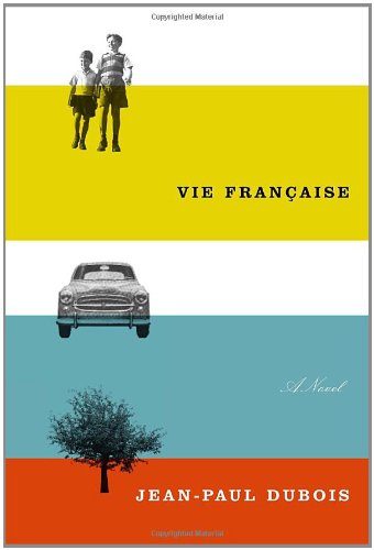 Vie Francaise: A novel
