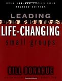 Leading Life-Changing Small Groups-paperback