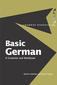 basic german (grammar workbooks) - karen seago basic german (grammar workbooks) - karen seago