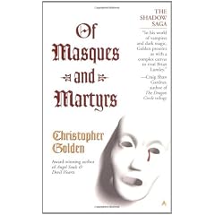 Shadow Saga 03 Of Masques And Martyrs