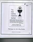 : The New Catholic Catechism (Nine 90-min. audio tapes) (Theology for the Laity Series, 94H)