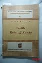 Textile Rohstoff-Kunde. Band 9 der Reihe Schriften zur Berufsfortbildung. Textil- und Bekleidungsgewerbe.