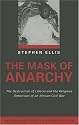 The Mask of Anarchy Updated Edition: The Destruction of Liberia and the Religious Dimension of an African Civil War