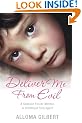 Deliver Me From Evil: A Sadistic Foster Mother, A Childhood Torn Apart