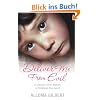 Deliver Me from Evil: A Sadistic Foster Mother, a Childhood Torn Apart