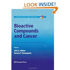 Bioactive Compounds and Cancer (Nutrition and Health)