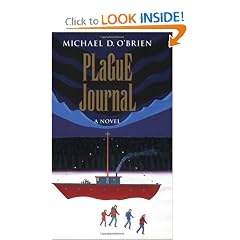 Plague Journal (Children of the Last Days) by Michael D. O'Brien