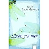 Libellensommervon "Antje Babendererde"