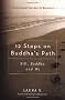 12 Steps on Buddha's Path: Bill, Buddha, And We: A Spiritual Journey of Recovery