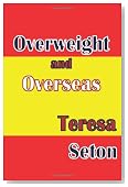 Overweight and Overseas