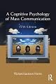 A Cognitive Psychology of Mass Communication