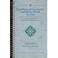 Handbook of Community and Home Health Nursing: Tools for Assessment, Intervention, and Education... by Marcia Stanhope and Ruth N. Knollmueller