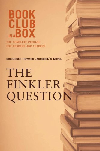 Bookclub-in-a-Box Discusses The Finkler Question, by Howard Jacobson