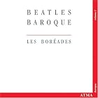 Click here to buy Beatles Baroque by  George Harrison, Lennon & McCartney, Eric Milnes, and Les Bor�ades de Montr�al .