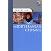 Travellers Mediterranean Cruising (Travellers - Thomas Cook)