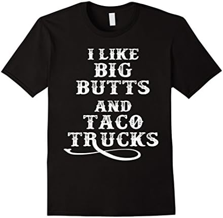 Men's I LIKE BIG BUTTS AND TACO TRUCKS tshirt XL Black