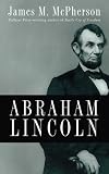 Abraham Lincoln by James M. McPherson ($1.99)