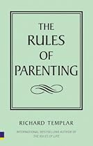 The Rules of Parenting (The Rules Series)
