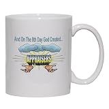 And On The 8th Day God Created APPRAISERS Mug for Coffee / Hot Beverage (choice of sizes and colors)
