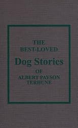 The Best-Loved Dog Stories of Albert Payson Terhune