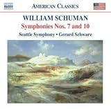 William Schuman: Symphonies Nos. 7 and 10