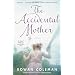 The Accidental Mother