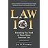 Law 101: Everything You Need to Know About American Law, Fourth Edition