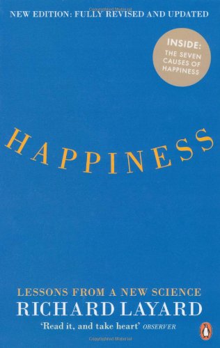 Happiness: Lessons from a New Science (Second Edition)