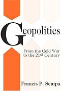 Geopolitics: From the Cold War to the 21st Century