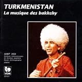 Turkmenistan: Musik d.Bakhshy