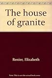 The house of granite