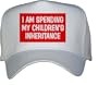 I AM SPENDING MY CHILDREN'S INHERITANCE White Hat / Baseball Cap