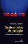Systemische Astrologie: Konstellationen sind L�sungen