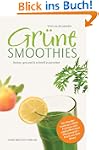 Gr�ne Smoothies: lecker, gesund & sch...