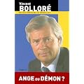 Vincent Bollor� : Ange ou d�mon ?