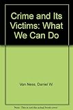 Crime and its victims : what we can do