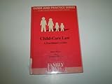 Child-care law : a practioner's guide